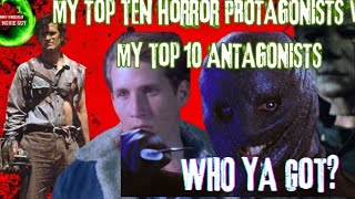 My Top Ten Horror Protagonists vs My Top Ten Horror Antagonists [upl. by Ettigirb]