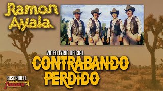 Ramon Ayala  Contrabando Perdido Video Lyric Oficial Letra  Karaoke [upl. by Firooc334]