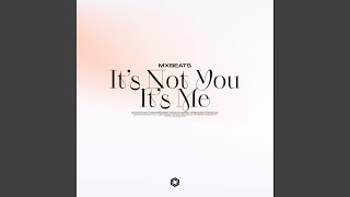 Its not you Its me [upl. by Livvie]