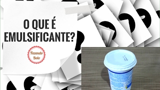 O que é Emulsificante  Dicas Rápidas 02  Fazendobolocom [upl. by Ailefo]