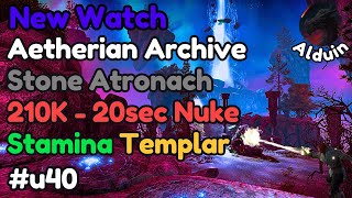 Aetherian Archive  Stone Atronach 20 sec Nuke  210k DPS  Stamina Templar  ESO Infinite Archive [upl. by Lind]