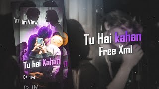 Tu hai Kahan ✨👀🦋 • Ae inspired  Alight motion Xml  by x3hillplays [upl. by Lednik]