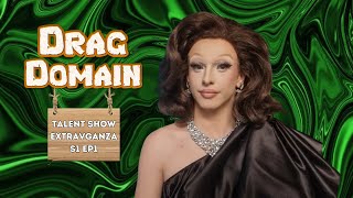 Talent Show Extravaganza  S1 Ep1  Drag Domain [upl. by Lydell]