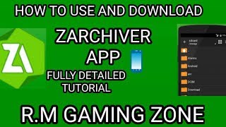 HOW TO USE AND DOWNLOAD ZARCHIVER 092APP FULLY DETAILE TUTORIAL for Android BY RM GAMING ZONE [upl. by Grantland]