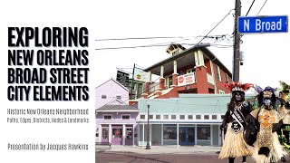 Exploring New Orleans’ Broad Street City Elements [upl. by Pietra]