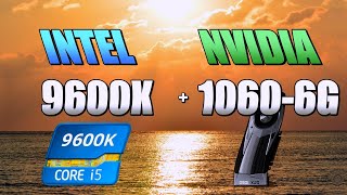 9600K 10606GB CSGO Fortnite PUBG GTAV Overwatch [upl. by Mcgaw102]