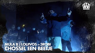 Mula B amp LouiVos ft 3robi  Chossel Een Beetje Prod IliassOpDeBeat [upl. by Nivlen]