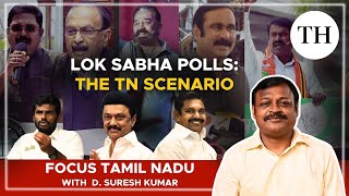 Lok Sabha polls  The Tamil Nadu scenario  The Hindu [upl. by Noraha659]