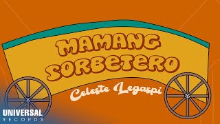 Celeste Legaspi  Mamang Sorbetero Official LyrIc Video [upl. by Anital737]