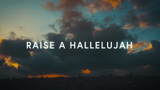 Raise A Hallelujah Lyrics  Bethel Music [upl. by Ebenezer]