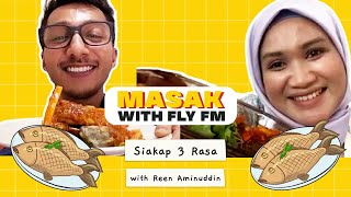 Siakap 3 Rasa with Reen Aminuddinn  MasakWithFlyFM [upl. by Izogn147]