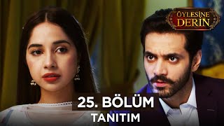 Öylesine Derin 25 Bölüm Fragmanı  26 Temmuz Cuma [upl. by Reni]