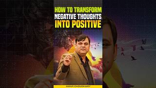 How to Transfor Negative thoughts into Positive➕ amarchoudhary motivation amarvani [upl. by Ennaej]