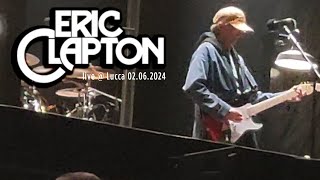 ERIC CLAPTON  Cross Road Blues live  Lucca 02062024 [upl. by Chouest]