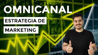 Qué es la OMNICANALIDAD y cómo CREAR TU ESTRATEGIA OMNICANAL ✅ [upl. by Gaeta]