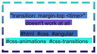 quottransition margintop time quot doesnt work at all [upl. by Nellac228]