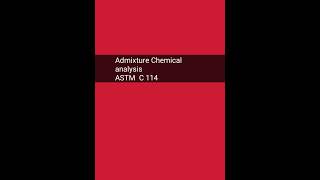 Admixture Chemical analysis Method ASTM [upl. by Herring]