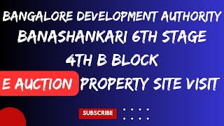 BDA eAuction March 2024 Site Visit OR Tour  Banashankari 6th stage 4th B Block Site Visit [upl. by Yelsel]