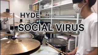 HYDE 『SOCIAL VIRUS』 Drum Cover [upl. by Ojela]