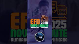 EFD 2025 Novo Leiaute Alinhado ao CTe Simplificado [upl. by Liakim]