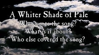 The origin and history of A Whiter Shade of Pale [upl. by Dnaletak]