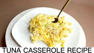 DELICIOUS TUNA CASSEROLE RECIPE  QUICK amp EASY RECIPE [upl. by Norford]