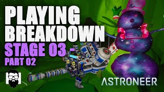 Astroneer  Playing Breakdown Event  Stage 03  Part 02  Finishing The Event  OneLastMidnight [upl. by Airetahs]