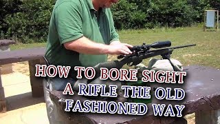 How to Bore Sight a Rifle the Old Fashioned Way [upl. by Melvena]