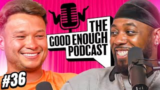 7 Worst Ways to  Good Enough Podcast  Ep36 [upl. by Marena]