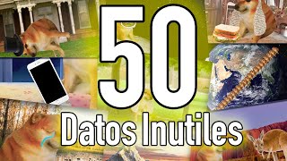 50 DATOS INÚTILES pt1 [upl. by Mungovan501]