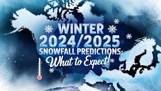 Winter 20242025 Snowfall PredictionsWhat to Expectwintersnowfalllaninaeuropeamerica canada [upl. by Yelha]