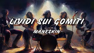 Lividi sui gomiti ‐ Måneskin Lyrics [upl. by Bullock]