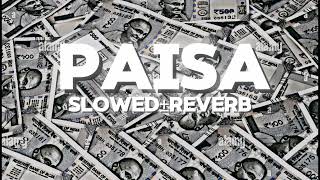 PAISA  Seven Hundred Fifty Official song  king slowed reverb l•39M views•6 months age [upl. by Hatokad893]