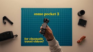 Can the Osmo Pocket 3 film cinematic travel videos  Review [upl. by Okiam]