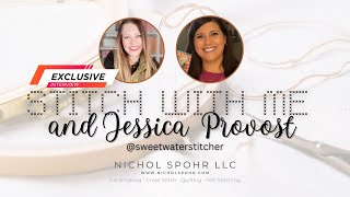 Stitch With Me and Sweetwater Stitcher Stitch and Chat with Jessica Provost [upl. by Weston790]