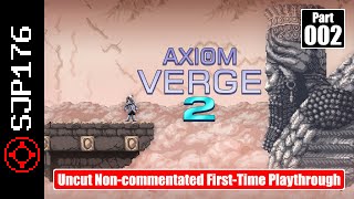 Axiom Verge 2—Part 002—Uncut Noncommentated FirstTime Playthrough [upl. by Salhcin]