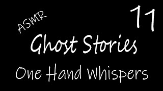 Ear to Ear Whispering Ghost Story 11 Black Screen [upl. by Anauqat]