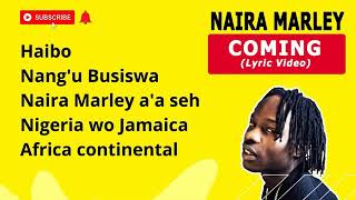 Naira Marley  Im coming ft Busiswa official lyrics video [upl. by Rediah]