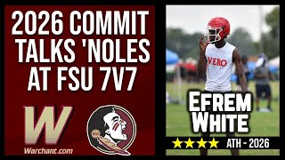 2026 FSU Commit 4 ATH Efrem White Interview at 7v7 Talks Commitment and Team  FSU Football [upl. by Kraska]