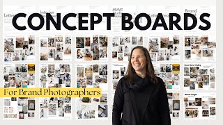 How To Create Concept Boards For Your Brand Photography Clients [upl. by Auqinat425]