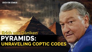 Erich von Daniken  Pyramids Science and Coptic Secrets [upl. by Eadith532]