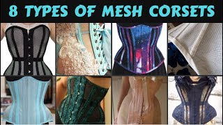 8 TYPES OF MESH CORSETS  Lucys Corsetry [upl. by Meggie]