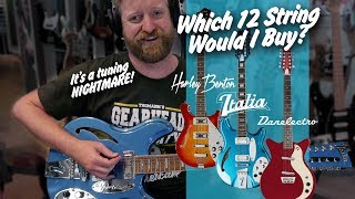 Which Electric 12 string would I buy  Harley Benton V Italia V Danelectro  TONS OF TUNING  TGU19 [upl. by Dorfman]