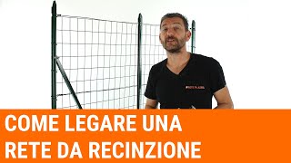 Tutorial come fare le legature in una recinzione [upl. by Gibbie773]