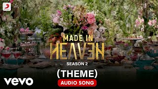 Made In Heaven Theme  Audio Song  Gaurav Raina amp Komorebi [upl. by Owiat]