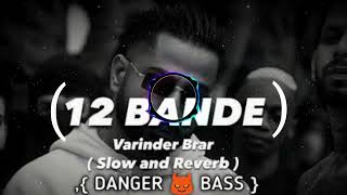 12 BANDE  BASS BOOSTED   HARD VIBRATION 📳 MIX  VARINDER BRAR SONG  trendsong viral [upl. by Forrest]