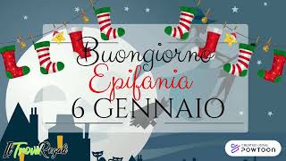 ☕🥐Buongiorno e Buon Sabato 6 Gennaio 2024 Buona Epifania a tutti 🤴🤴🤴🎁👶⭐ [upl. by Issac]