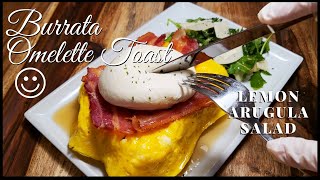 Muats Menu Burrata Omelette Toast with Lemon Arugula Salad  A Simple Recipe ☻ [upl. by Gibbs972]