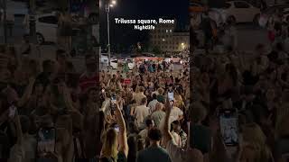 Nightlife at Rome Piazza Trilussa rome italy nightlife dance trastevere [upl. by Isej670]