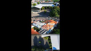 SCHOOL TOUR OF SMA SANTA MARIA SURABAYA [upl. by Vaules]